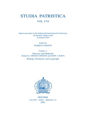 cover image of Studia Patristica. Volume CVI--Papers presented at the Eighteenth International Conference on Patristic Studies held in Oxford 2019